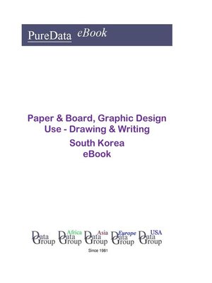 cover image of Paper & Board, Graphic Design Use--Drawing & Writing in South Korea